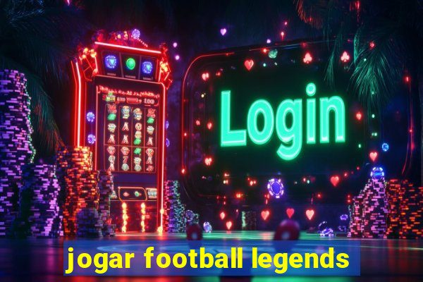 jogar football legends